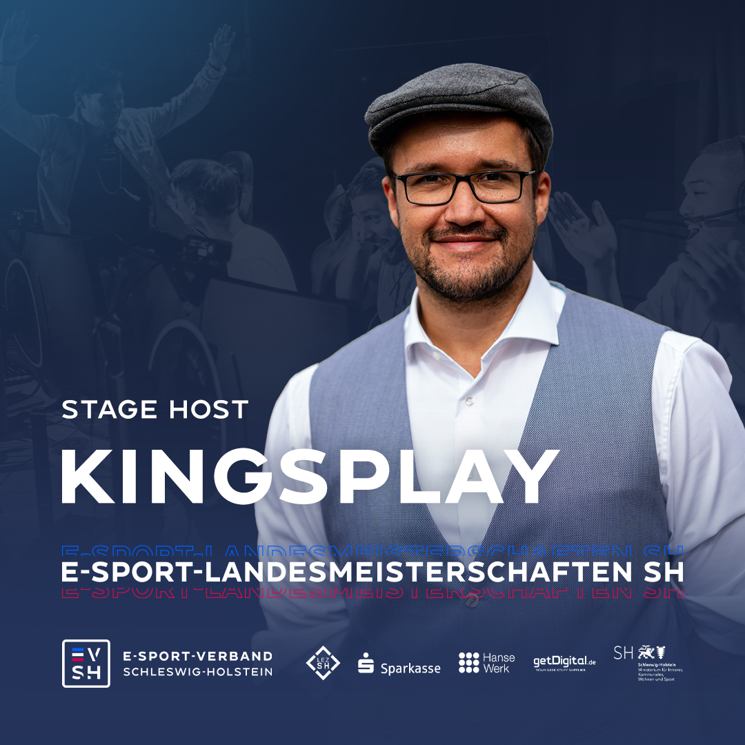 E-Sport-Landesmeisterschaften SH 2023 Stage Host Kingsplay