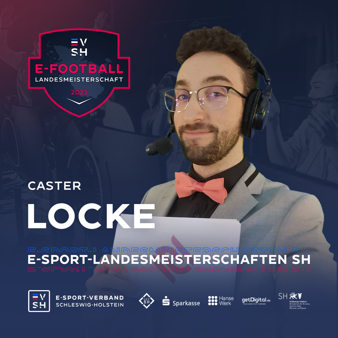 E-Sport-Landesmeisterschaften SH 2023 Caster Locke